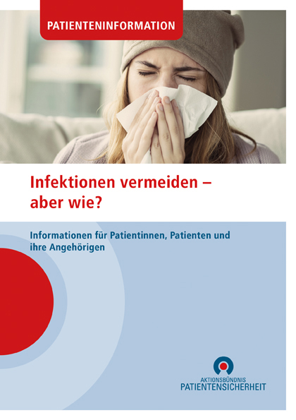 Aktionsbündnis Patientensicherheit veröffentlicht Patienteninformation zur Infektionsprävention in der ambulanten Versorgung